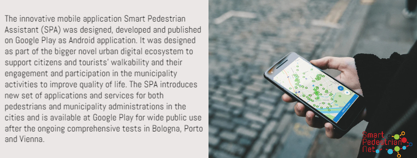 mobile application Smart Pedestrian Assistant (SPA) was designed, developed and published on Google Play as Android application